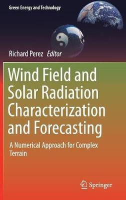 Wind Field and Solar Radiation Characterization and Forecasting(English, Hardcover, unknown)