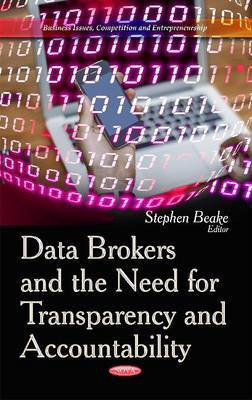 Data Brokers and the Need for Transparency and Accountability(English, Hardcover, unknown)