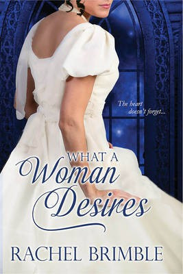 What a Woman Desires(English, Electronic book text, Brimble Rachel)
