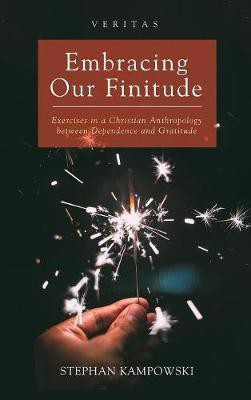 Embracing Our Finitude(English, Hardcover, Kampowski Stephan)
