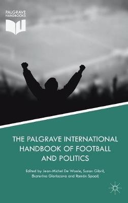 The Palgrave International Handbook of Football and Politics(English, Hardcover, unknown)