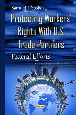 Protecting Workers' Rights with U.S. Trade Partners(English, Hardcover, unknown)