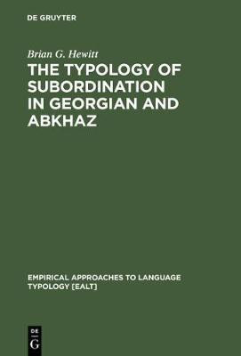 The Typology of Subordination in Georgian and Abkhaz(English, Electronic book text, Hewitt Brian G.)