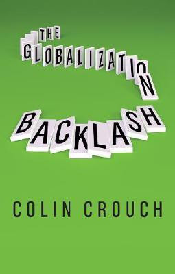 The Globalization Backlash(English, Paperback, Crouch Colin)