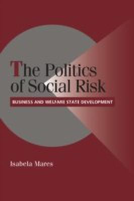 The Politics of Social Risk(English, Paperback, Mares Isabela)