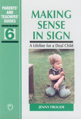 Making Sense in Sign(English, Electronic book text, Froude Jenny)