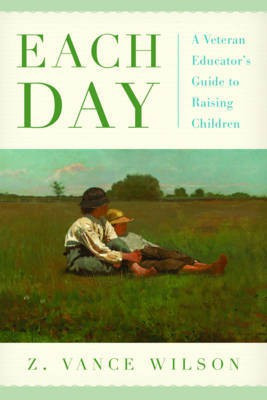 Each Day(English, Hardcover, Wilson Z. Vance)