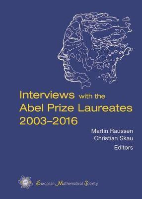 Interviews with the Abel Prize Laureates 2003-2016(English, Paperback, unknown)
