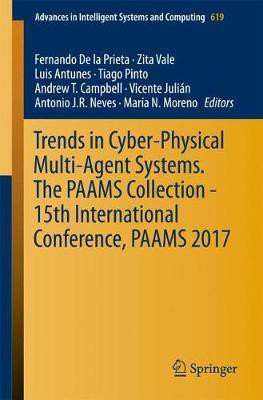 Trends in Cyber-Physical Multi-Agent Systems. The PAAMS Collection - 15th International Conference, PAAMS 2017(English, Paperback, unknown)