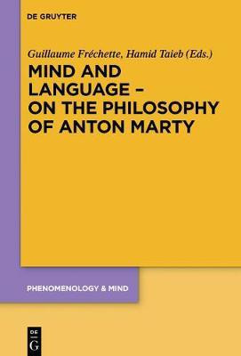 Mind and Language - On the Philosophy of Anton Marty(English, Electronic book text, unknown)