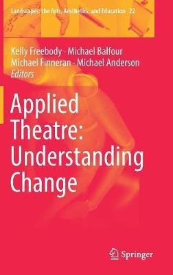 Applied Theatre: Understanding Change(English, Hardcover, unknown)