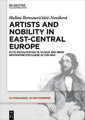 Artists and Nobility in East-Central Europe(English, Electronic book text, Beresneviciute-Nosalova Halina)