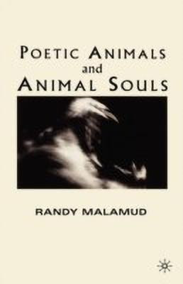 Poetic Animals and Animal Souls(English, Hardcover, Malamud R.)