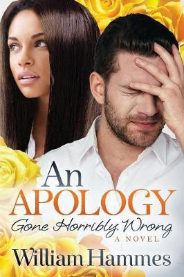 An Apology Gone Horribly Wrong(English, Paperback, Hammes William)