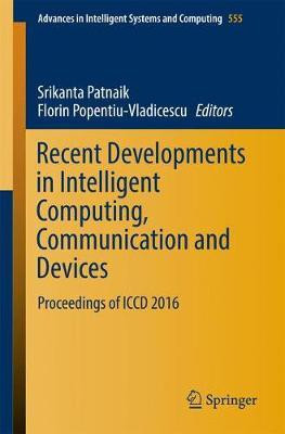Recent Developments in Intelligent Computing, Communication and Devices(English, Paperback, unknown)