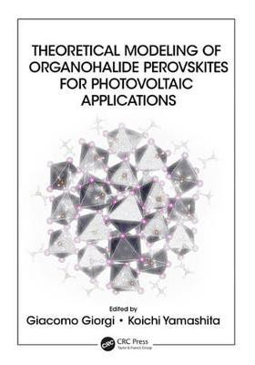 Theoretical Modeling of Organohalide Perovskites for Photovoltaic Applications(English, Electronic book text, unknown)