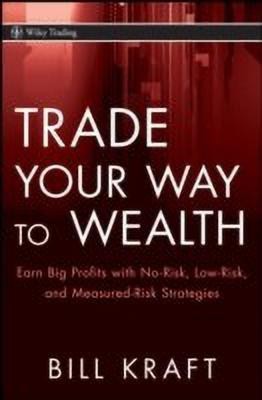 Trade Your Way to Wealth(English, Hardcover, Kraft Bill)