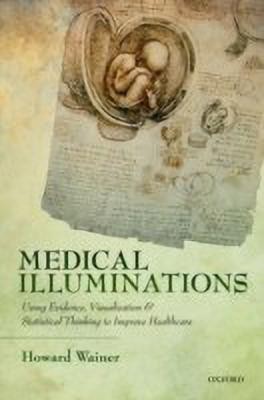 Medical Illuminations(English, Hardcover, Wainer Howard)