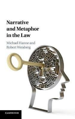 Narrative and Metaphor in the Law(English, Hardcover, unknown)