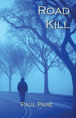 Road Kill(English, Paperback, Pare Paul)