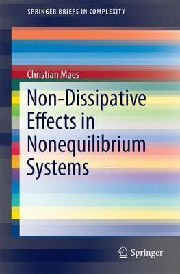 Non-Dissipative Effects in Nonequilibrium Systems(English, Paperback, Maes Christian)