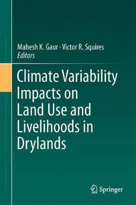 Climate Variability Impacts on Land Use and Livelihoods in Drylands(English, Hardcover, unknown)