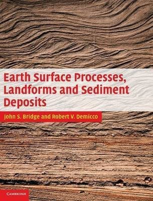 Earth Surface Processes, Landforms and Sediment Deposits(English, Hardcover, Bridge John)