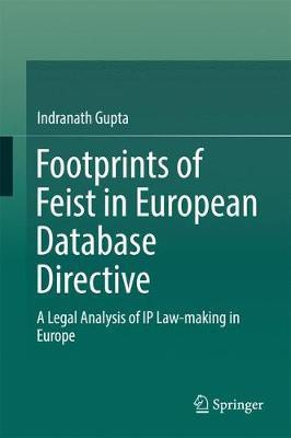 Footprints of Feist in European Database Directive(English, Hardcover, Gupta Indranath)