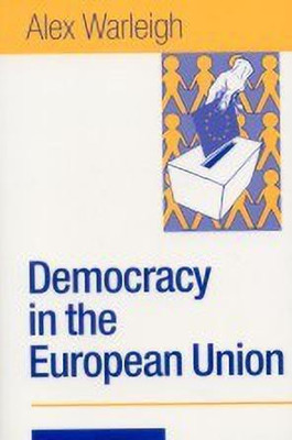 Democracy in the European Union(English, Hardcover, Warleigh-Lack Alex J F)