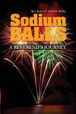 Sodium Balls(English, Paperback, Mitchell M DIV Robert P)