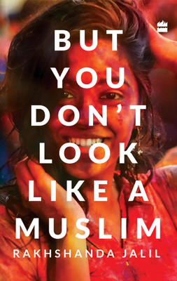 But You Don't Look Like a Muslim(English, Hardcover, Jalil Rakhshanda)