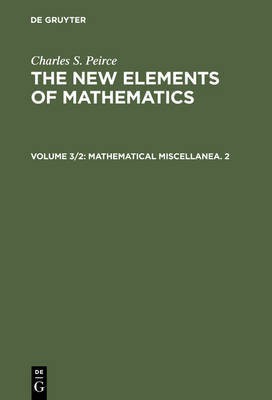 Mathematical Miscellanea. 2(English, Electronic book text, Peirce Charles S)