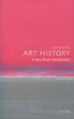 Art History: A Very Short Introduction(English, Paperback, Arnold Dana)