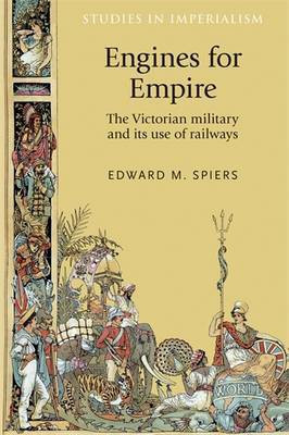 Engines for Empire(English, Electronic book text, Spiers Edward)