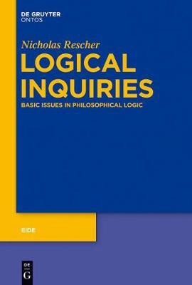 Logical Inquiries(English, Electronic book text, Rescher Nicholas)