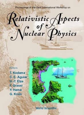Proceedings of the Sixth International Workshop on Relativistic Aspects of Nuclear Physics(English, Electronic book text, Kodama Takeshi)