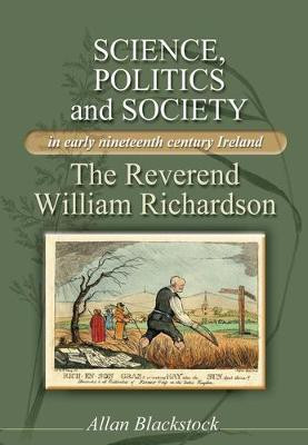 Science, Politics and Society in Early Nineteenth-Century Ireland(English, Electronic book text, Blackstock Allan)