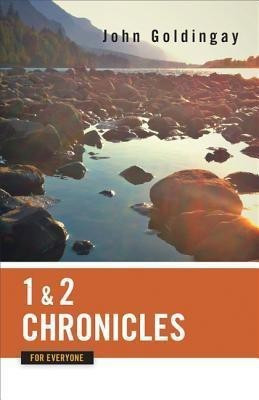 1 and 2 Chronicles for Everyone(English, Paperback, Goldingay John)