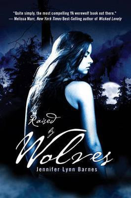 Raised by Wolves(English, Electronic book text, Barnes Jennifer Lynn)