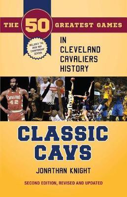 Classic Cavs(English, Paperback, Knight Jonathan)