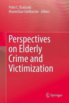 Perspectives on Elderly Crime and Victimization(English, Hardcover, unknown)