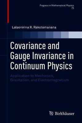 Covariance and Gauge Invariance in Continuum Physics(English, Hardcover, R. Rakotomanana Lalaonirina)