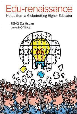 Edu-renaissance: Notes From A Globetrotting Higher Educator(English, Paperback, Feng Da-hsuan)
