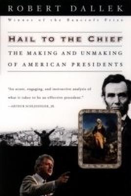 Hail to the Chief(English, Paperback, Dallek Robert)