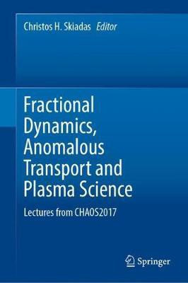 Fractional Dynamics, Anomalous Transport and Plasma Science(English, Hardcover, unknown)