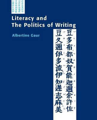 Literacy and the Politics of Writing(English, Hardcover, Gaur Albertine)