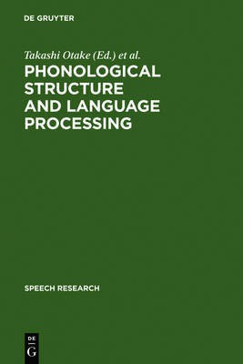 Phonological Structure and Language Processing(English, Hardcover, unknown)