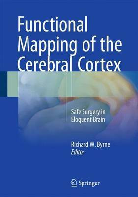 Functional Mapping of the Cerebral Cortex(English, Hardcover, unknown)