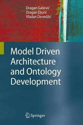 Model Driven Architecture and Ontology Development(English, Electronic book text, Gasevic Dragan)