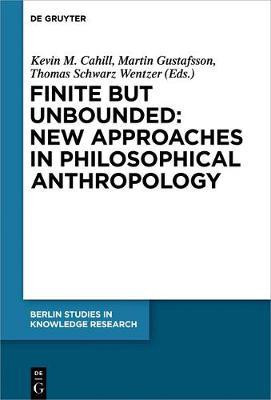 Finite but Unbounded: New Approaches in Philosophical Anthropology(English, Electronic book text, unknown)